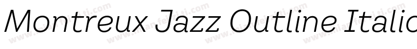 Montreux Jazz Outline Italic字体转换